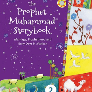 THE PROPHET MUHAMMAD STORYBOOK – 2